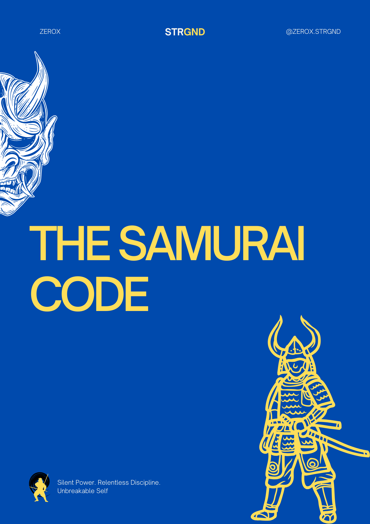 The Samurai Code: Master the Way of Discipline, Honor & Inner Strength
